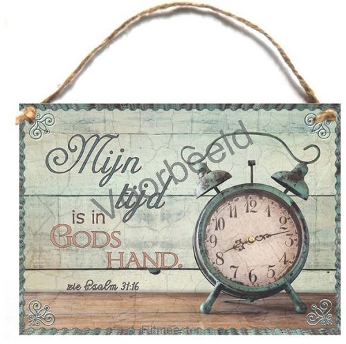 Tekstbord a5 mijn tijd is in Gods hand