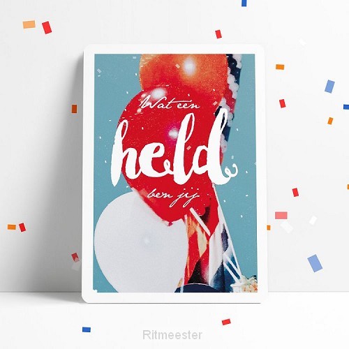 Wat een held ben jij