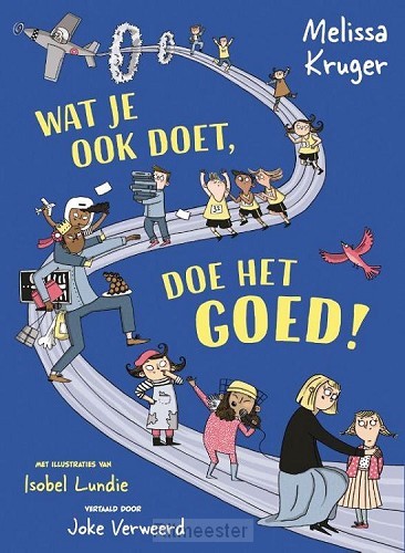 Wat je ook doet doe het goed