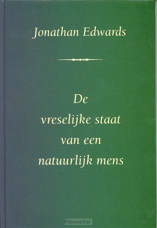 Vreselijke staat van een natuurlijk mens
