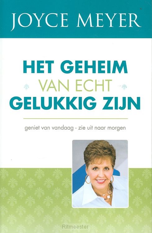 Geheim van echt gelukkig zijn