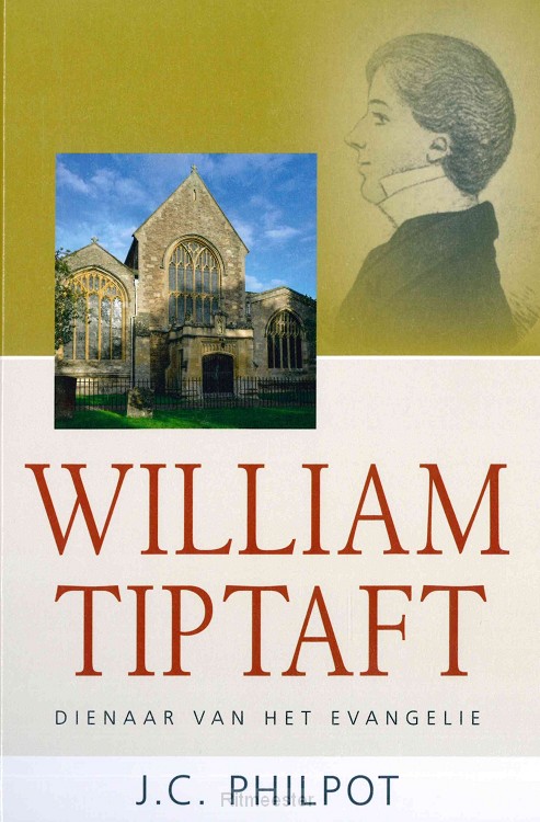 William tiptaft dienaar van het evangeli
