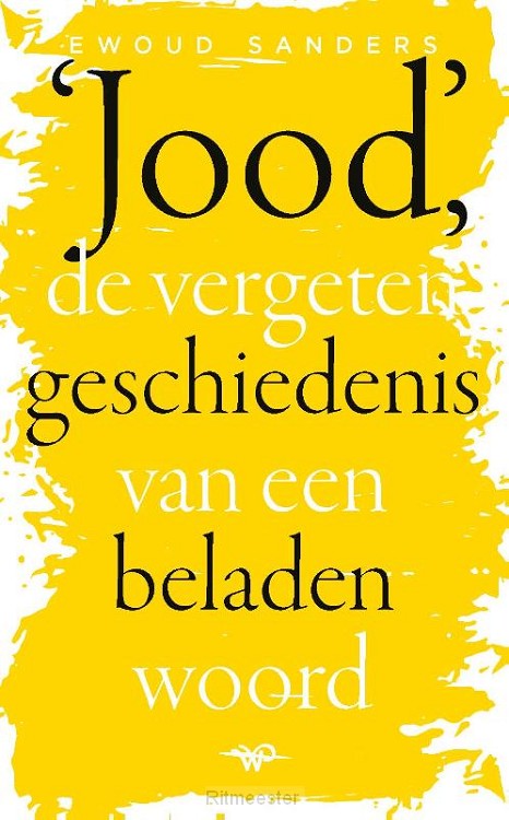 Jood, de vergeten geschiedenis van een b