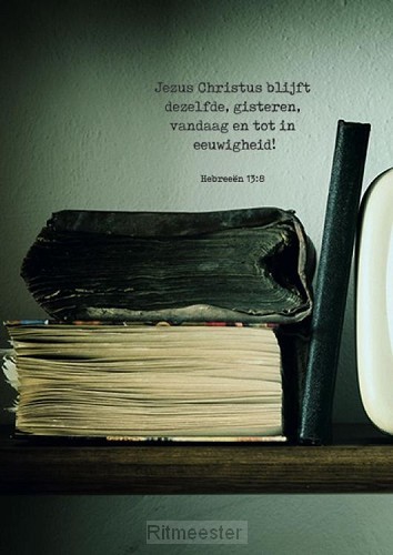 Poster Jezus Christus  blijft dezelfde