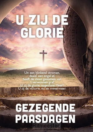 Gezegende paasdagen U zij de glorie
