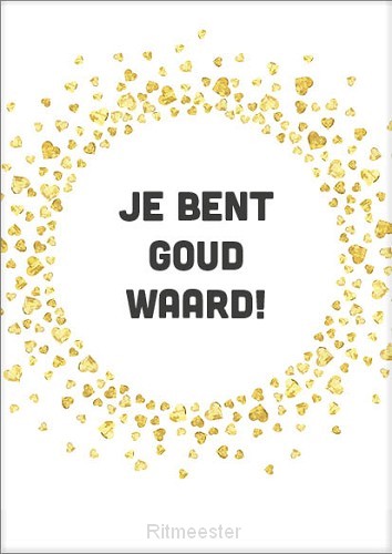 Kaart je bent goud waard
