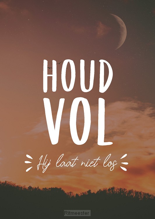 Interieurbord A4 houd vol - Hij laat nie