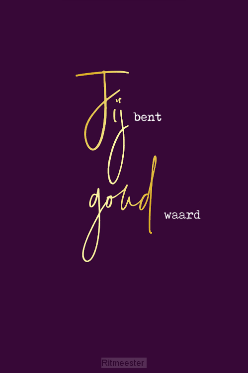 Kaart jij bent goud waard