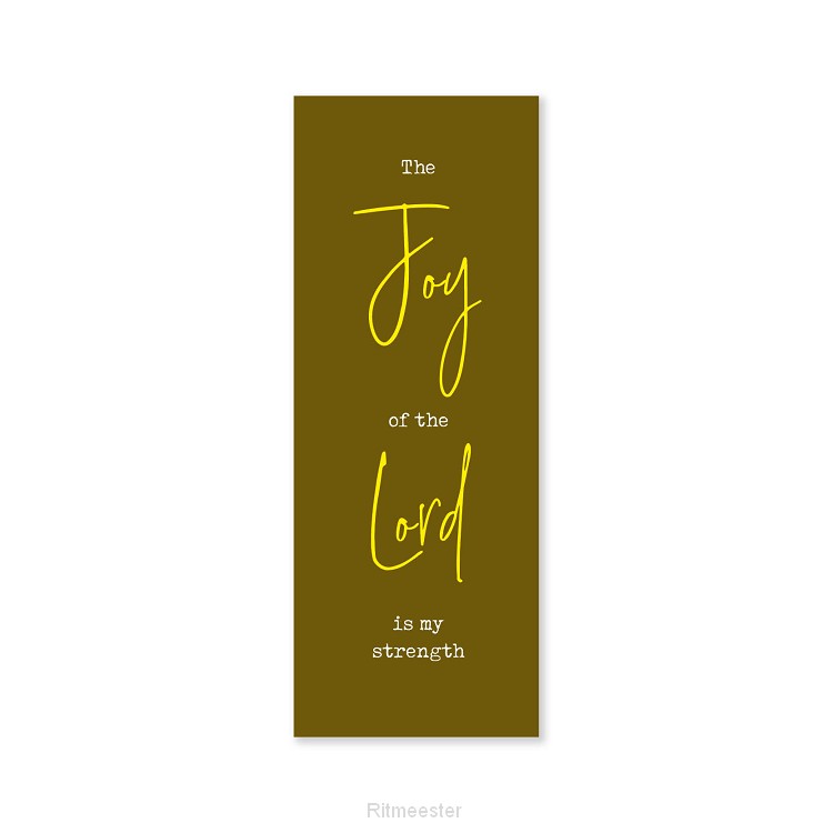 Boekenlegger The joy of the Lord is my s