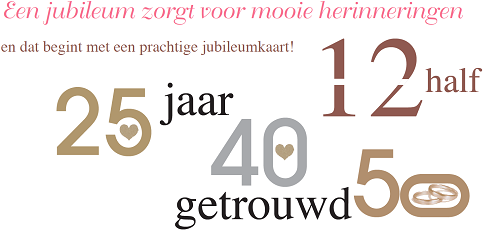 Een jubileum zorgt voor mooie herinneringen en dat begint met een prachtige jubileumkaart! Een jubileum zorgt voor mooie herinneringen en dat begint met een prachtige jubileumkaart!