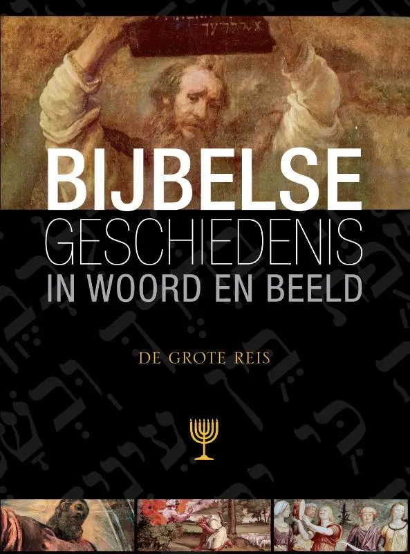 Bijbelse geschiedenis  3 de grote reis
