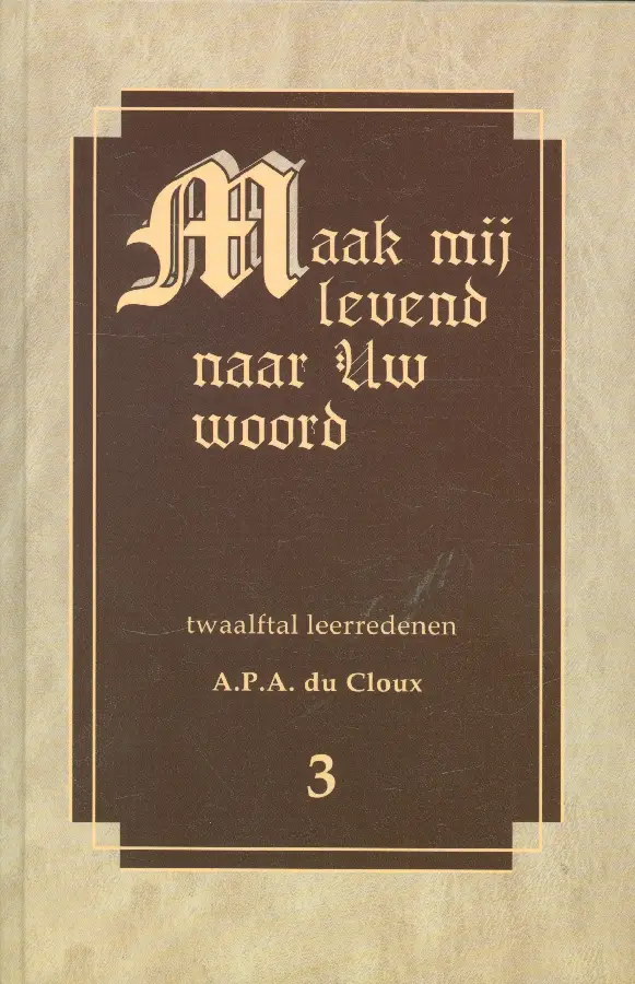 Maak mij levend naar Uw woord 3