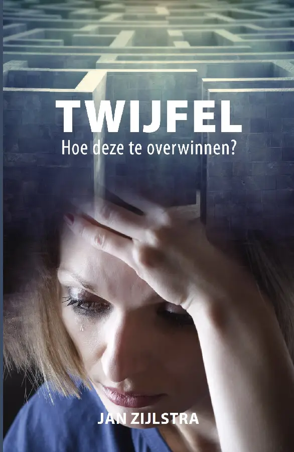 Twijfel  hoe deze te overwinnen?