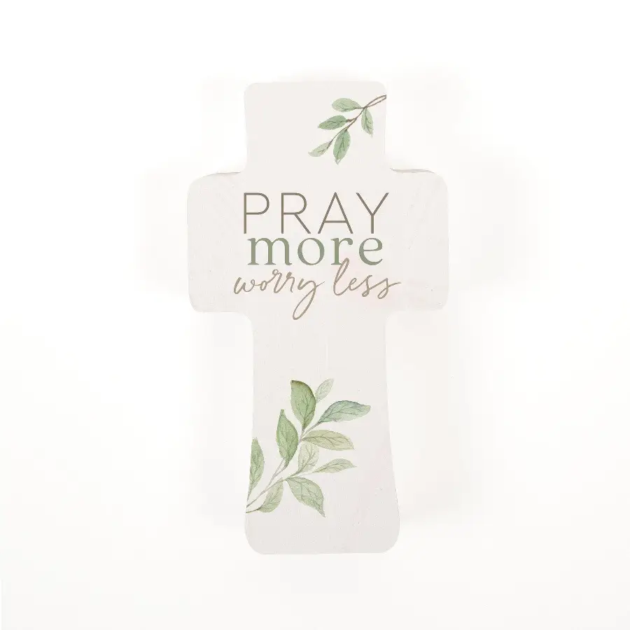 Pray More Worry Less