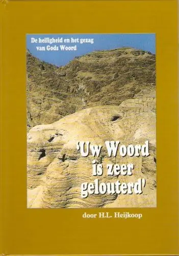Uw Woord is zeer gelouterd