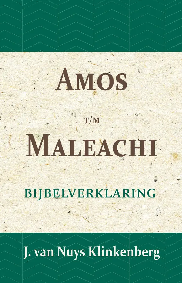 Bijbelverklaring amos - maleachi