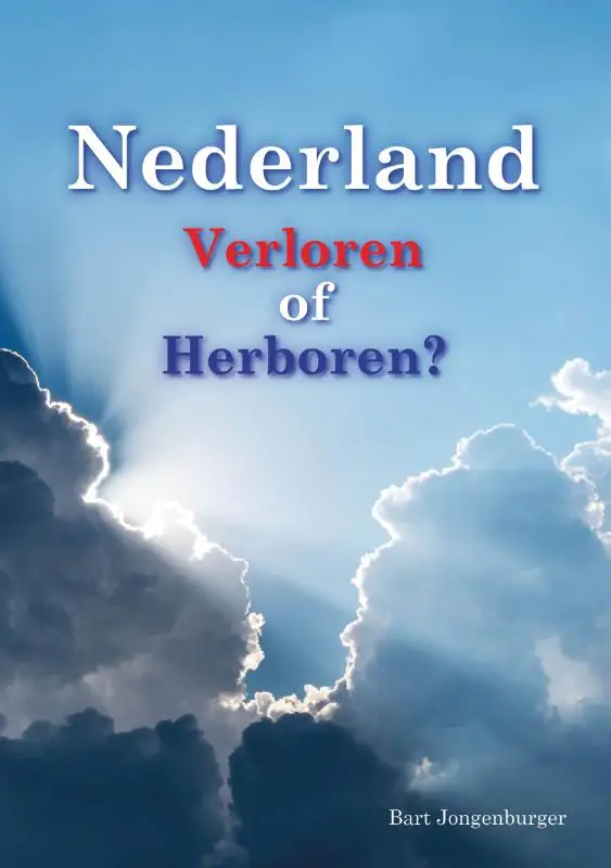 Nederland verloren of herboren