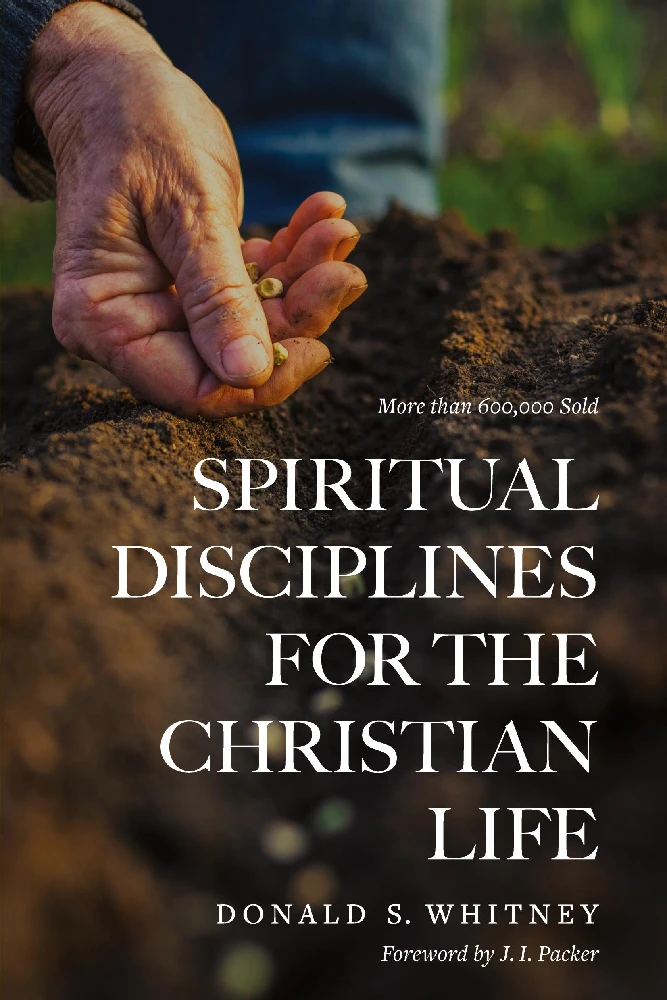 Spiritual Disciplines for the Christian