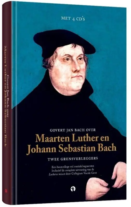 Govert Jan Bach over Maarten Luther en J