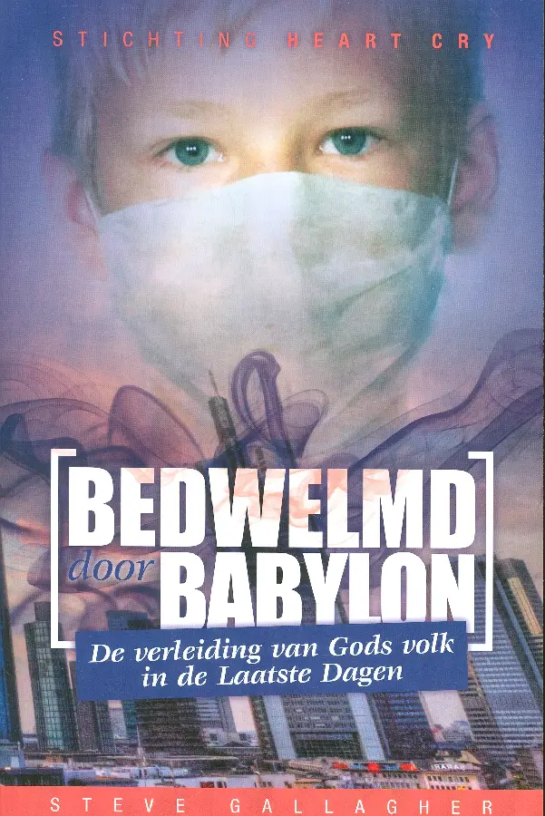 Bedwelmd door Babylon