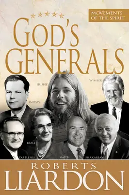 Gods Generals: Movements Of The Spirit
