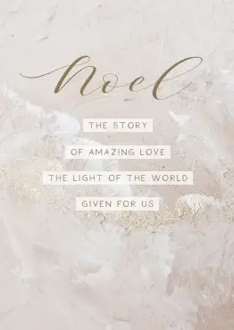 Noel the story of amazing love