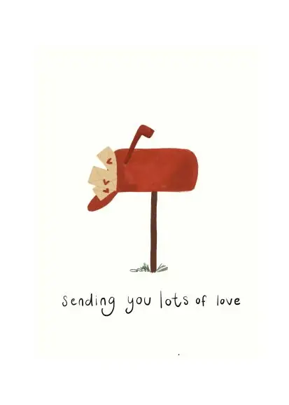 Sending you lots of love