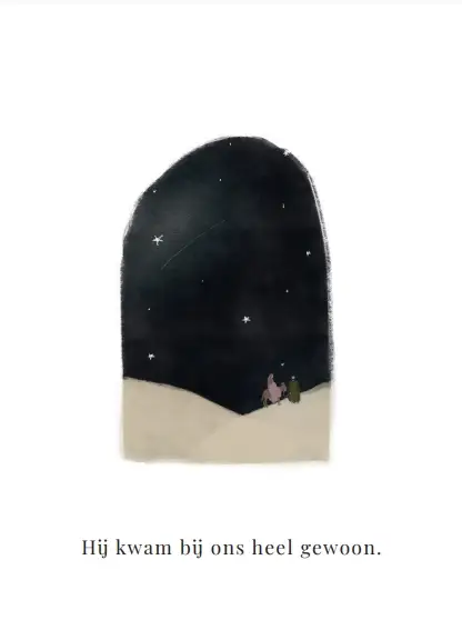 Hij kwam bij ons heel gewoon