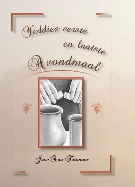 Yeddie's eerste en laatste avondmaal