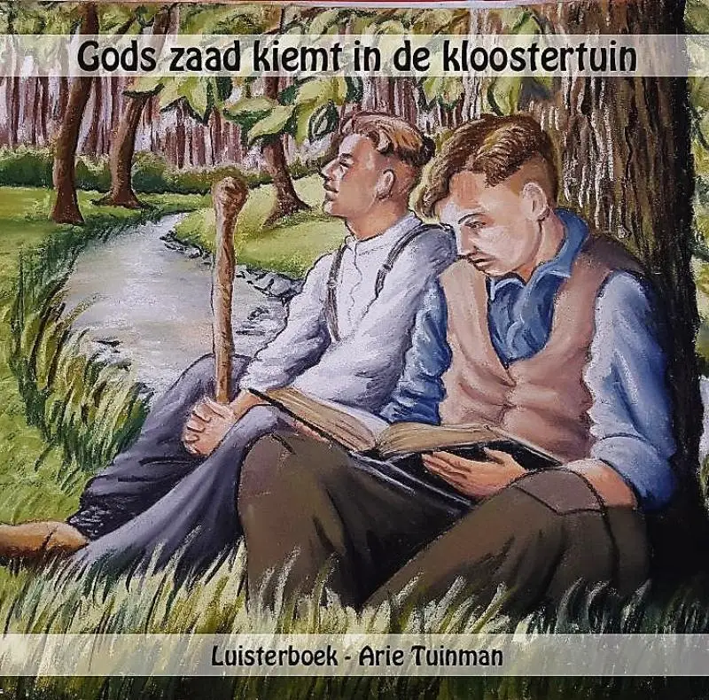 Gods zaad kiemt in de klooste  LUISTERBO
