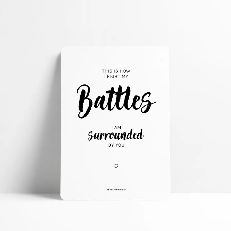 This is how I fight my battles