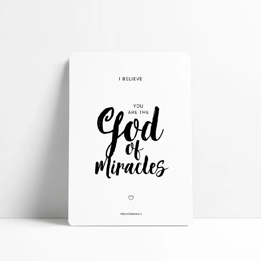 I believe you are the God of miracles