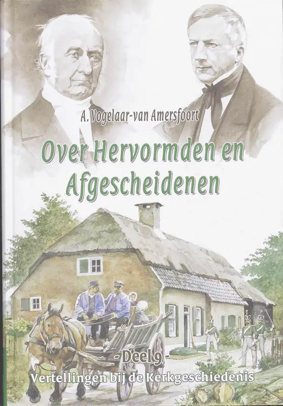 Vertellingen  9 hervormden & afgescheide