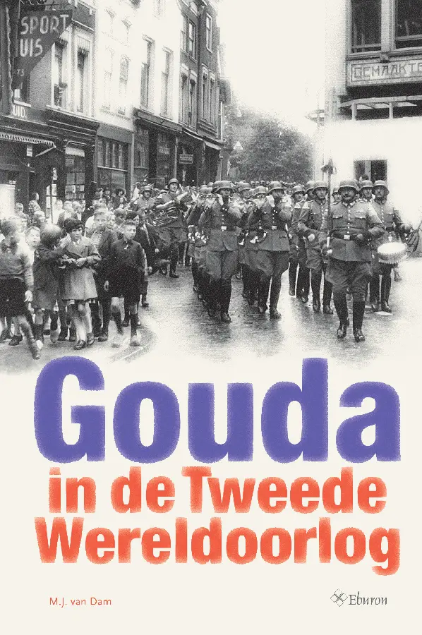 Gouda in de tweede wereldoorlog