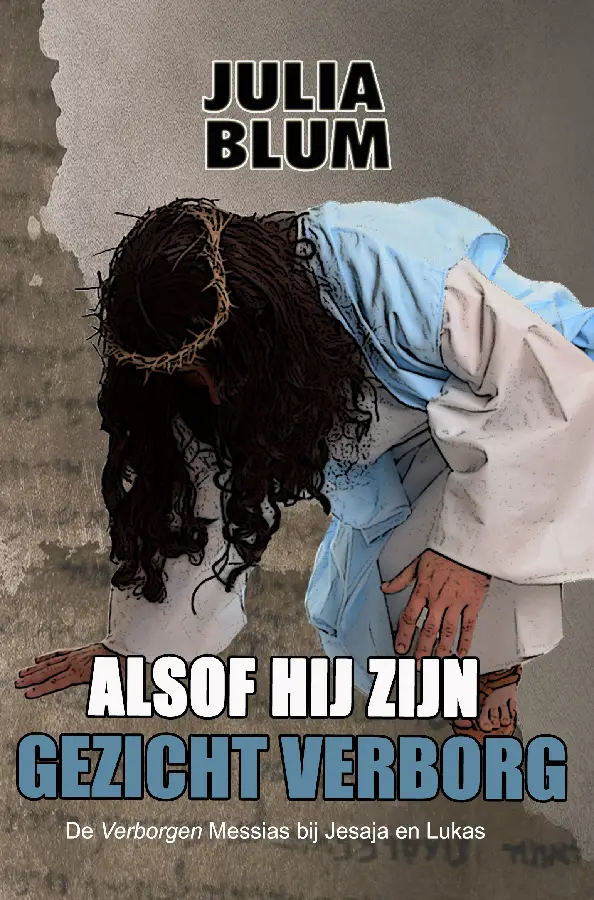 Alsof Hij Zijn gezicht verborg