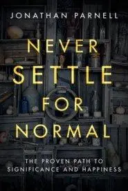 Never settle for normal