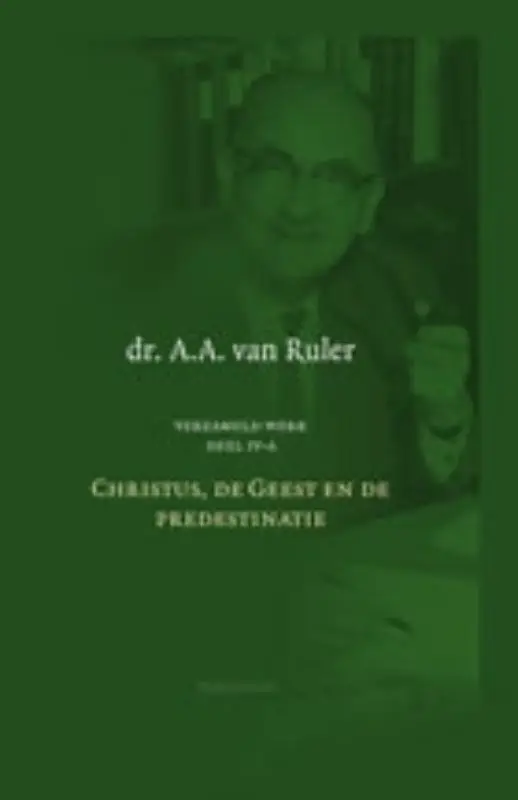 Christus de geest en de predestinatie