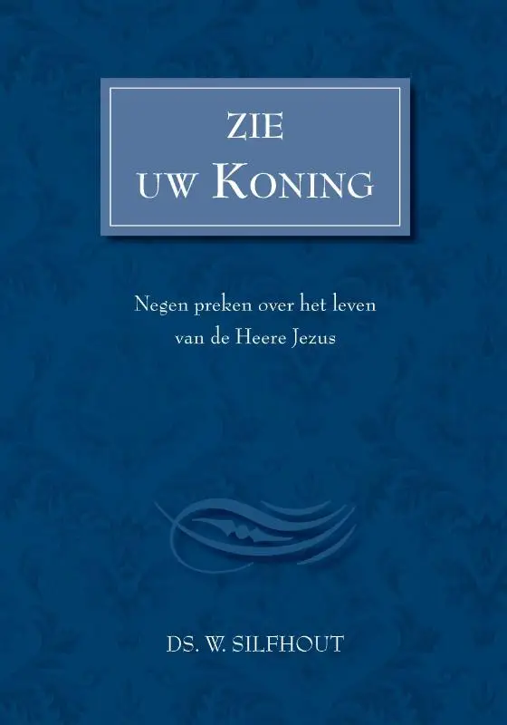 Zie Uw Koning