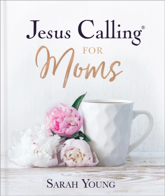 Jesus calling for moms