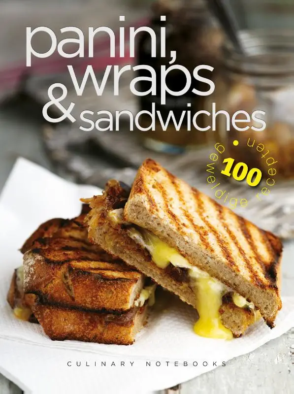 Culinary Notebooks - Panini, wraps & san